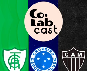 Capa do Podcast ColabCast com os três principais times de Minas Gerais: da esquerda para a direita: América Mineiro, Cruzeiro Esporte Clube e Atlético Mineiro