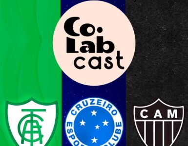 Capa do Podcast ColabCast com os três principais times de Minas Gerais: da esquerda para a direita: América Mineiro, Cruzeiro Esporte Clube e Atlético Mineiro